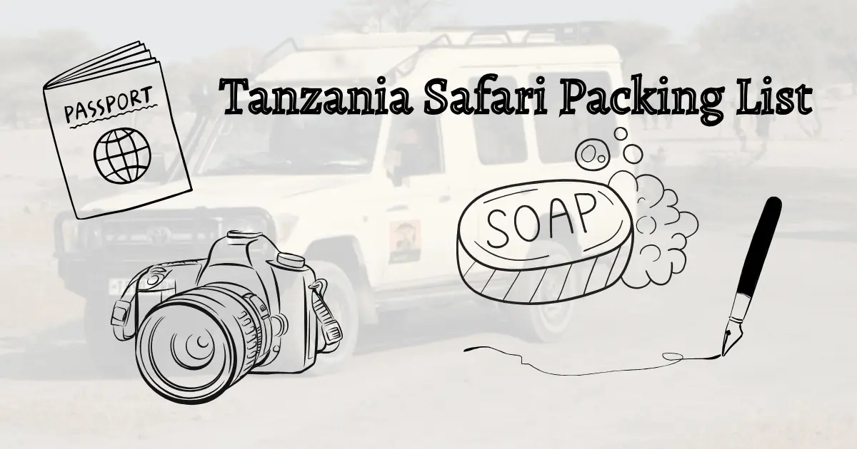 Tanzania Safari Packing List and checklist