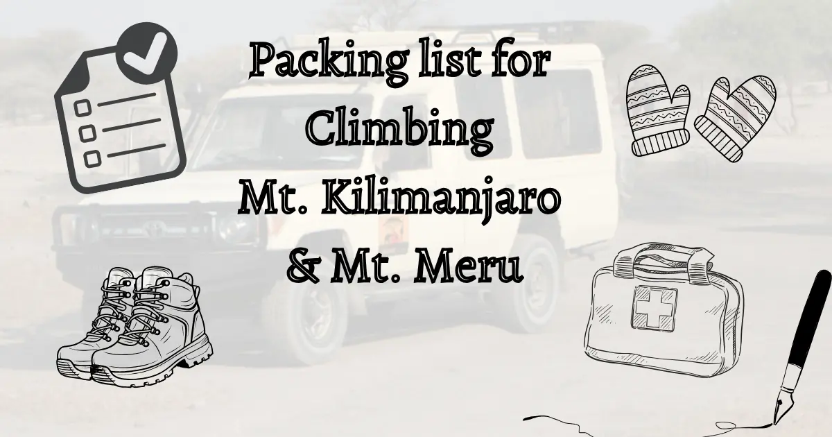Pcture Packing list for climbing Mt. Kilimanjaro & Mt. Meru